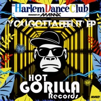 Harlem Dance Club - You Gotta Feel It (Mannix Feels the Funk Remix)