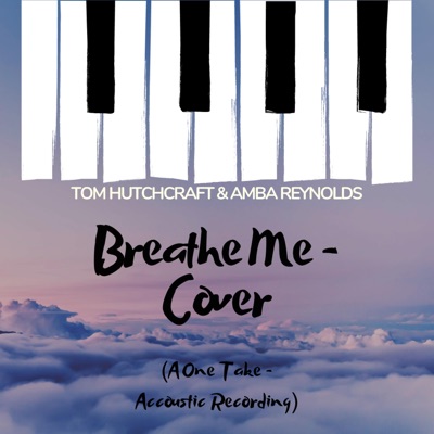 Breathe Me (feat. Amba Reynolds) [One Take] [One Take] - Single