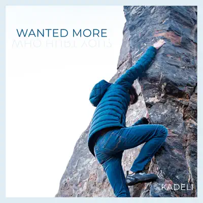 Listen to Wanted More - EP by Kadeli