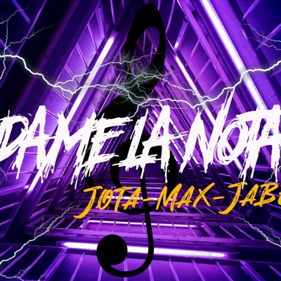 Dame la nota (feat. Jabe680 & Max la roca) - Single