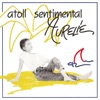 Atoll sentimental - Single