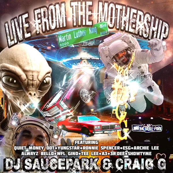 Live From the Mothership (feat. Craig G)