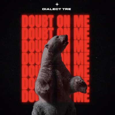 Doubt On Me - Single