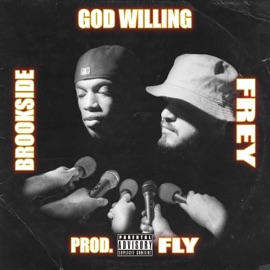 God willing (feat. Brookside & Frank Dumesday) Frey