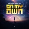 On My Own (feat. Bobby Saka) - EmmCee RNB lyrics