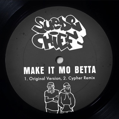 Make It Mo Betta (feat. Geechi Suede) - Single