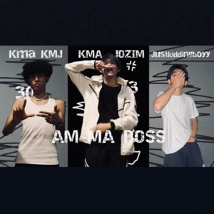 AMMA BOSS (feat. KMA KMJ & justkiddingboyy)
