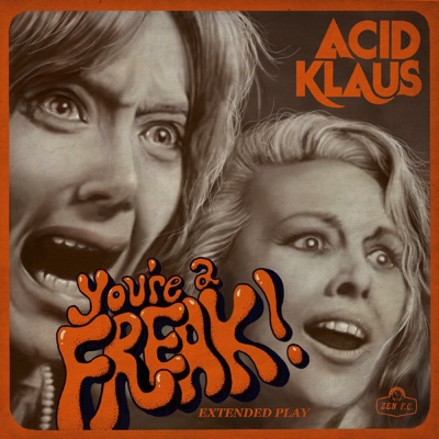 You're a Freak - EP