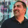 Wat Ik Voel Voor Jou