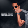 Superman - Charlie Wilson