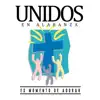 Unidos en Alabanza - Grande Es el Señor