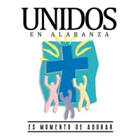 Grande Es el Señor — Unidos en Alabanza