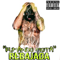 Fumando Mota 'Rebajada' - Single - Locoflow1000