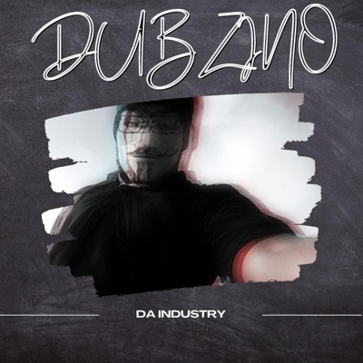 Da Industry (Dubzino) [Instrumental]