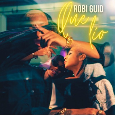 Que Lío (feat. Robi Guid) - Single