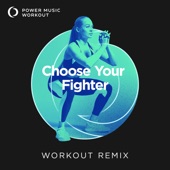 Choose Your Fighter (Workout Remix 145 BPM) artwork