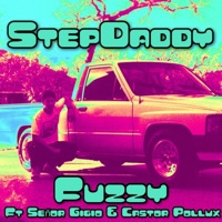 Fuzzy (When It Comes To Sound) (feat. Señor Gigio & Castor Pollux) - Single - DJ StepDaddy