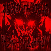 RISE of the DEAD (feat. PHONKKA) - Single - KILLAHPHONK
