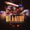 Stream & download Bala Amor - Single