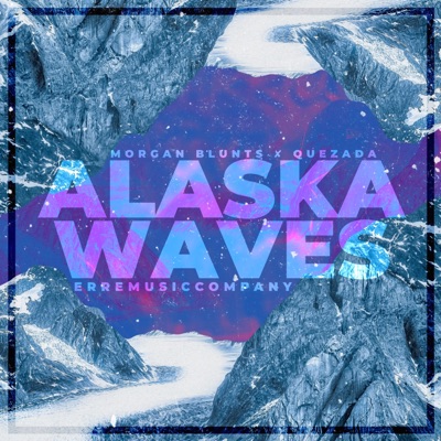 Alaska Waves (feat. Quezada) - Single