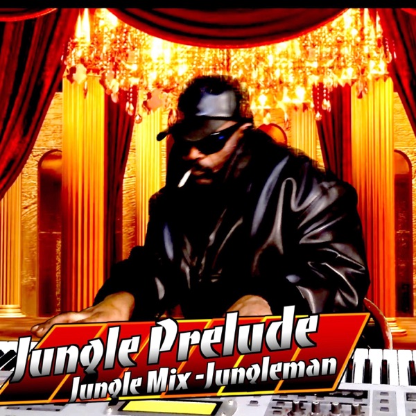 Jungle Prelude (Jungle Mix) - Single