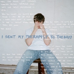 I SENT MY THERAPIST TO THERAPY cover art