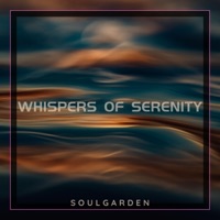 Whispers of Serenity - Single - Soulgarden