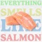 Everything Smells Like Salmon (feat. Cory Wong) - Tom McGovern lyrics