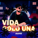 Vida solo una - Single