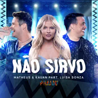 Matheus & Kauan & Luísa Sonza – Não Sirvo (Ao Vivo) – Single [iTunes ...