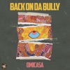 Back On Da Bully - Single