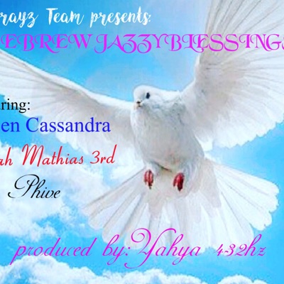 Hebrew Jazzy Blessing (feat. Queen Cassandra, Judah Mathias 3rd & Gei Phive) - Single