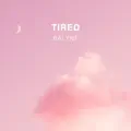Tired