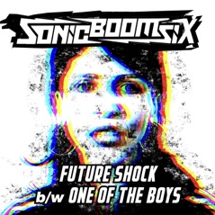 Future Shock / One Of The Boys - Single