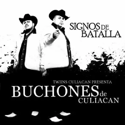 Signos de Batalla - Los Buchones De Culiacan Signos de Batalla - Los Buchones De Culiacan