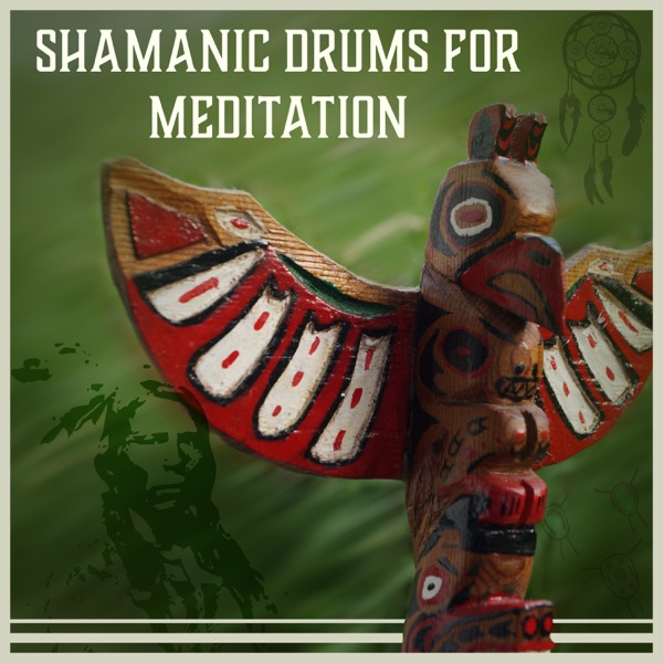 Shamanic Drums for Meditation – Calling the Spirits: Rhytmic Tribal Drumming, Go into a Deep Trance