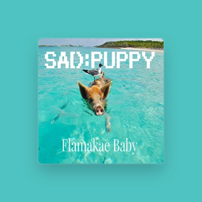 Listen to Sad Puppy, watch music videos, read bio, see tour dates & more!
