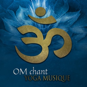 OM chant - Yoga musique, un voyage d'éveil, musique d'ambiance, la sérénité s’installe