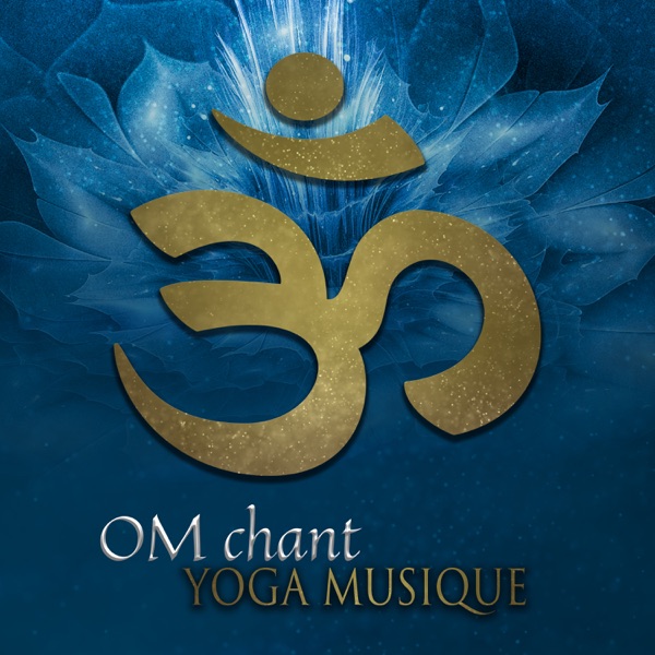 OM chant - Yoga musique, un voyage d'éveil, musique d'ambiance, la sérénité s’installe