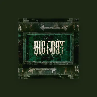 Listen to Bigfoot, watch music videos, read bio, see tour dates & more!