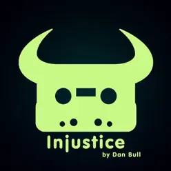 Injustice - Single - Dan Bull Injustice - Single - Dan Bull