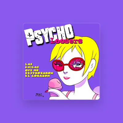 Listen to Psycho Loosers, watch music videos, read bio, see tour dates & more!