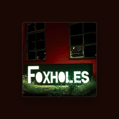 Listen to Foxholes, watch music videos, read bio, see tour dates & more!