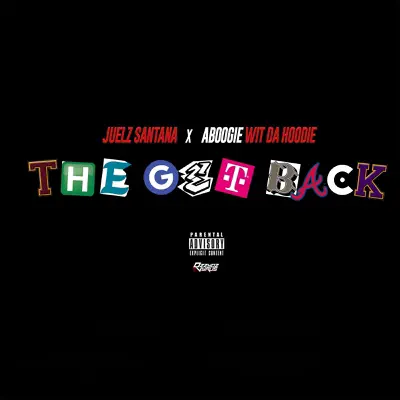 The Get Back (feat. A Boogie wit da Hoodie) - Single - Juelz Santana