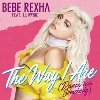 The way I are — Bebe Rexha