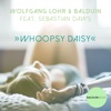Whoopsy Daisy (Electro Swing Ep) - Single