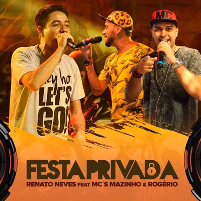 Festa Privada (feat. MC Mazinho & Rogério) - Single