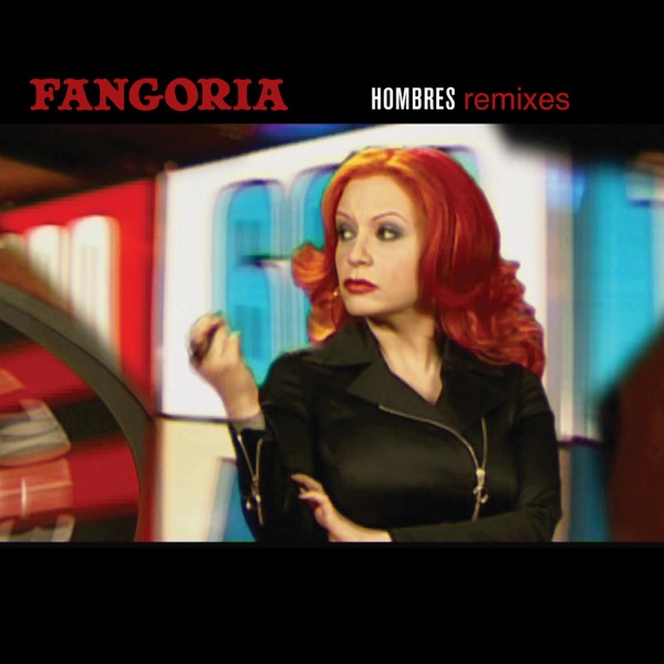 Hombres (Remixes) - EP - Fangoria