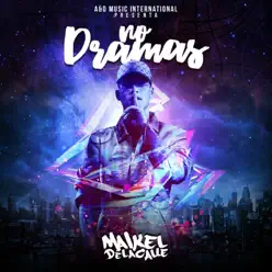 No Dramas - Single - Maikel de la Calle No Dramas - Single - Maikel de la Calle