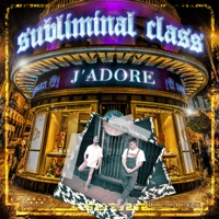 J'Adore - Subliminal Class